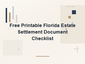 Free Printable Florida Estate Settlement Checklist