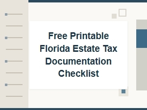 Free Printable Florida Estate Tax Checklist